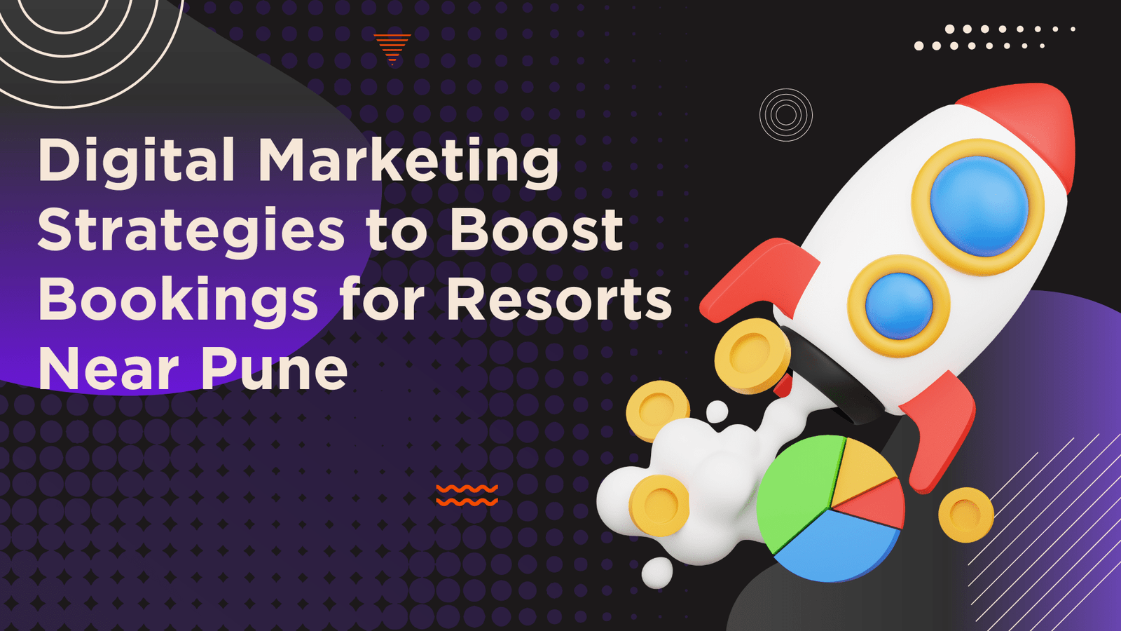 Digital Marketing Strategies to Boost Bookings for Resorts Near Pune
