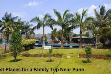 Best Places for a Family Trip Near Pune