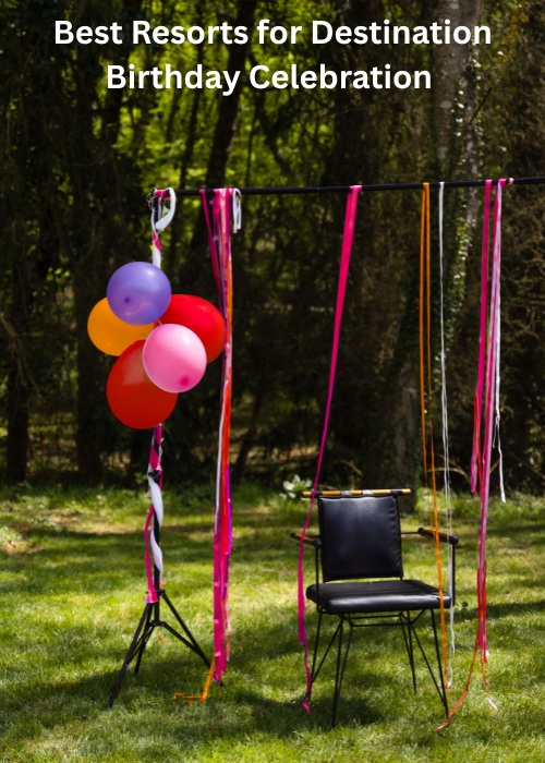 Best Resorts for Destination Birthday Celebration in Pune​