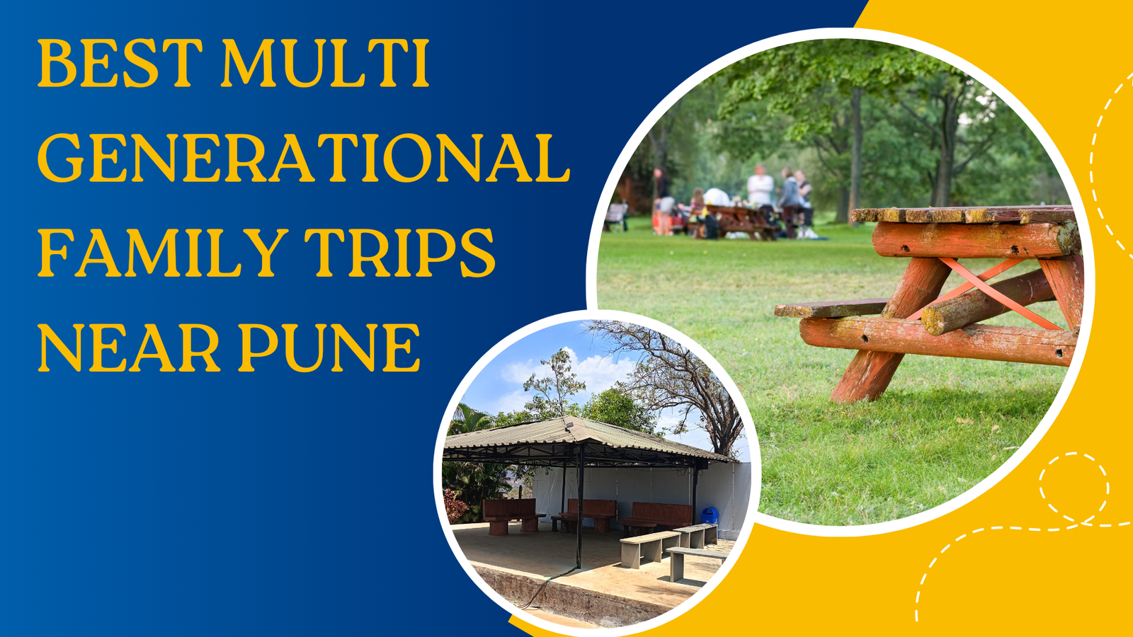 Best Multi Generational Family Trips Near Pune