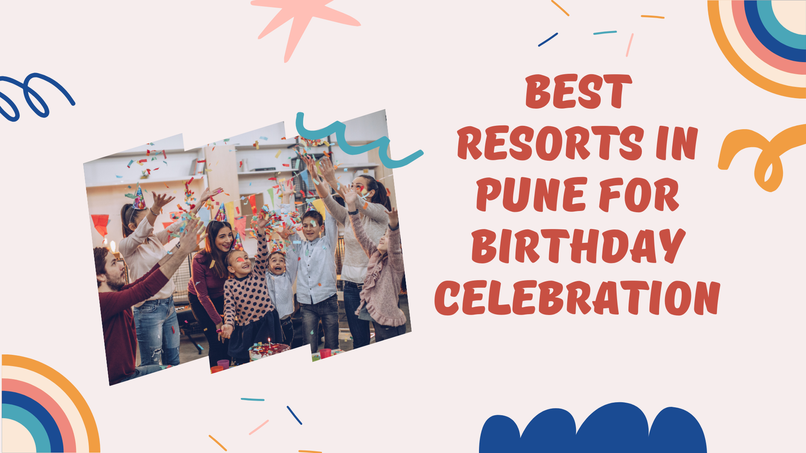 Best Resorts in Pune for Birthday Celebration