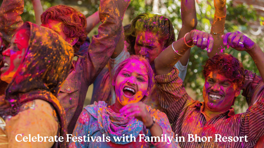 Celebrate Festivals with Family in Bhor Resort